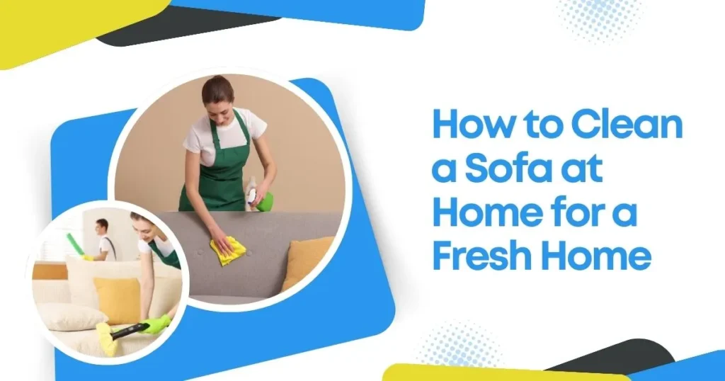 How to clean a sofa at home